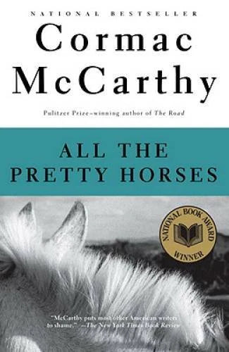 All the Pretty Horses (The Border Trilogy, Book 1) - Paperback - VERY GOOD