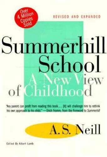 Summerhill School: A New View of Childhood - Paperback By Neill, A. S. - GOOD