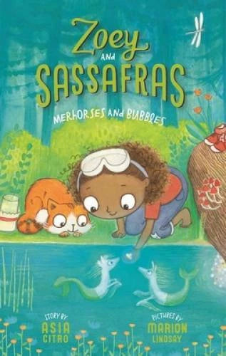 Merhorses and Bubbles (Zoey and Sassafras) - Paperback By Citro, Asia - GOOD