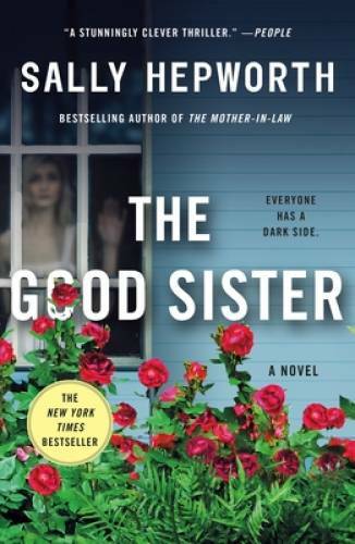 The Good Sister: A Novel - Paperback By Hepworth, Sally - VERY GOOD