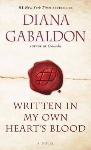 Written in My Own Heart's Blood: A Novel (Outlander) - VERY GOOD