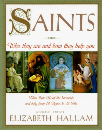 Saints: Who They Are and How They Help You - Hardcover - GOOD