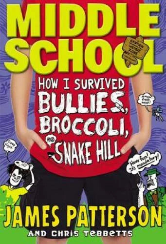Middle School: How I Survived Bullies, Broccoli, and Snake Hill - VERY GOOD