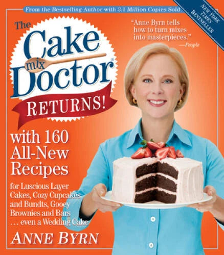 The Cake Mix Doctor Returns!: With 160 All-New Recipes - Paperback - GOOD
