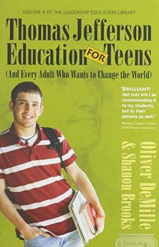 Thomas Jefferson Education for Teens, and Every Adult Who Wants to Change - GOOD