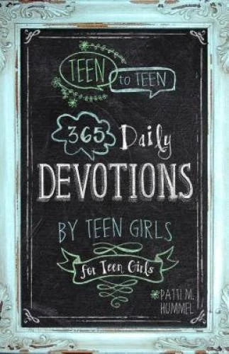 Teen to Teen: 365 Daily Devotions by Teen Girls for Teen Girls - GOOD