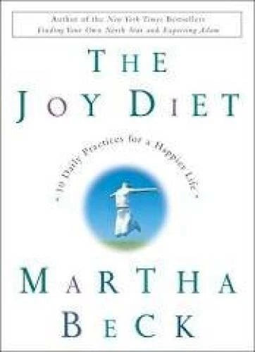 The Joy Diet - Hardcover By Martha Beck - GOOD