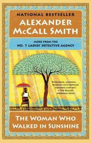 The Woman Who Walked in Sunshine: No. 1 Ladies' Detective Agency (16) (No - GOOD
