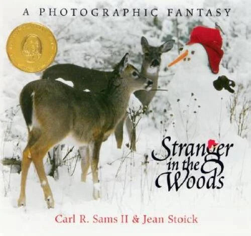 Stranger in the Woods: A Photographic Fantasy (Nature) - Hardcover - GOOD