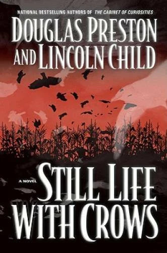 Still Life with Crows (Pendergast, Book 4) - Hardcover - GOOD
