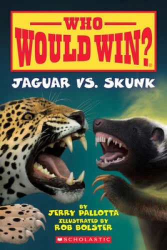 Who Would Win? Jaguar vs. Skunk - Paperback By Jerry Pallotta - GOOD