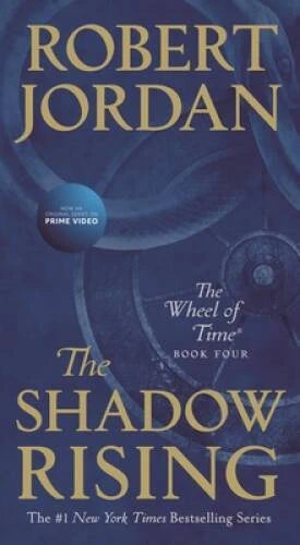 The Shadow Rising: Book Four of 'The Wheel of Time' - VERY GOOD