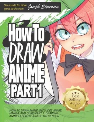How to Draw Anime (Includes Anime, Manga and Chibi) Part 1 Drawing Anim - GOOD