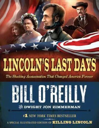 Lincoln's Last Days: The Shocking Assassination That Changed Ame - VERY GOOD