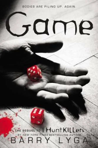 Game: The Sequel to I Hunt Killers - Paperback By Lyga, Barry - GOOD