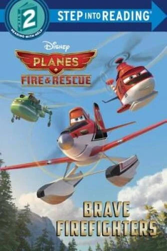 Brave Firefighters (Disney Planes: Fire & Rescue) (Step into Reading) - GOOD