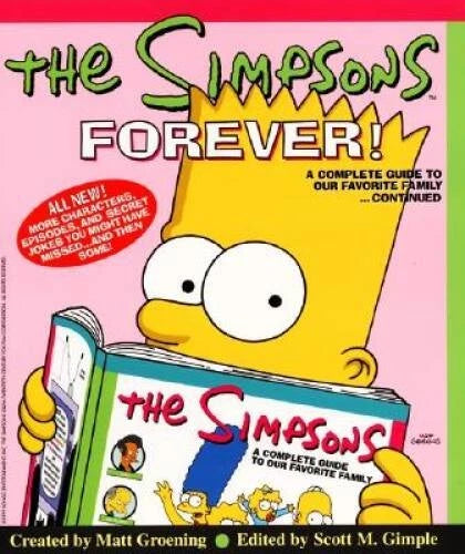 The Simpsons Forever! A Complete Guide to Our Favorite Family...Continued - GOOD
