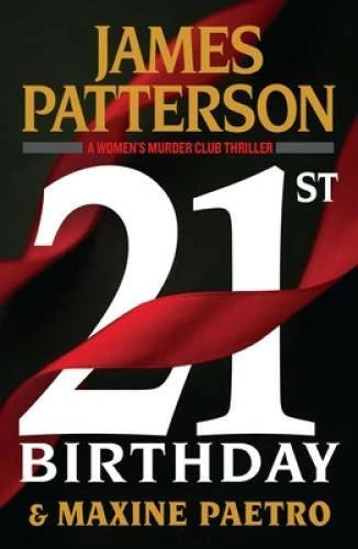 21st Birthday (Womens Murder Club, 21) - Paperback By Patterson, James - GOOD