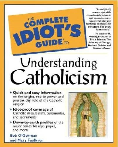 Complete Idiot's Guide to Understanding Catholicism - Paperback - VERY GOOD