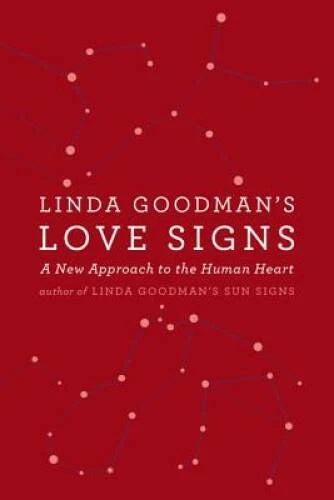 Linda Goodman's Love Signs: A New Approach to the Human Heart - Paperback - GOOD