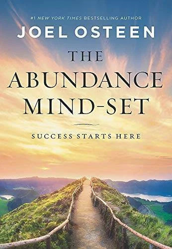The Abundance Mind-Set: Success Starts Here - Hardcover By Osteen, Joel - GOOD