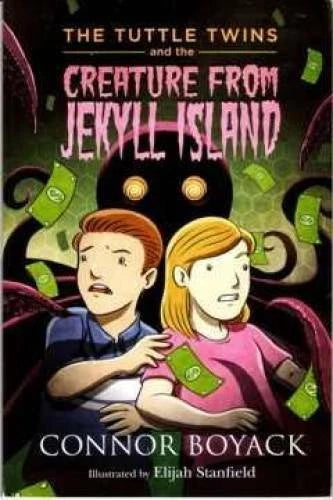 The Tuttle Twins and the Creature From Jekyll Island - Paperback - VERY GOOD