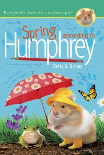 Spring According to Humphrey - Hardcover By Birney, Betty G. - GOOD