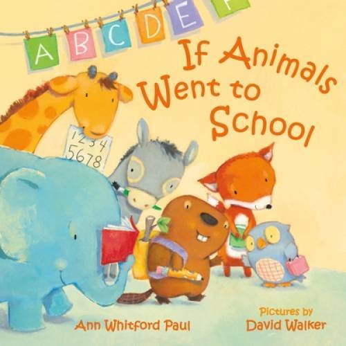 If Animals Went to School (If Animals Kissed Good Night) - Board book - GOOD