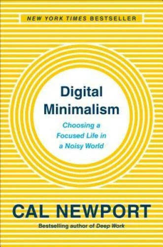 Digital Minimalism: On Living Better with Less Technology - Hardcover - GOOD
