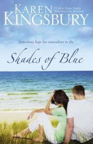 Shades of Blue - Paperback By Kingsbury, Karen - GOOD