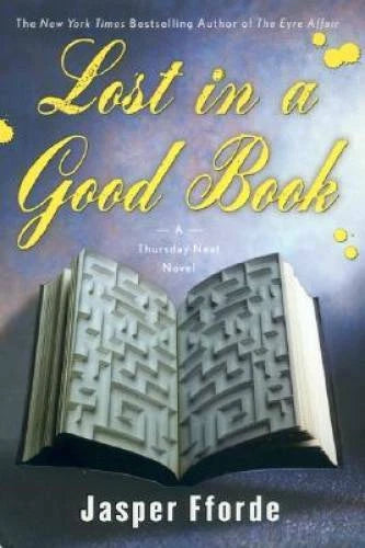 Lost in a Good Book: A Thursday Next Novel - Hardcover By Fforde, Jasper - GOOD