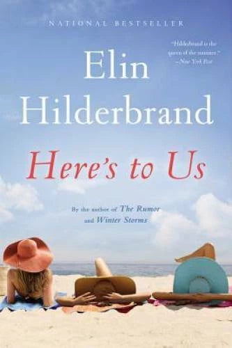 Here's to Us - Paperback By Hilderbrand, Elin - VERY GOOD