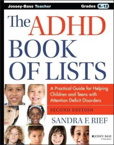 The ADHD Book of Lists: A Practical Guide for Helping Children and Teens  - GOOD
