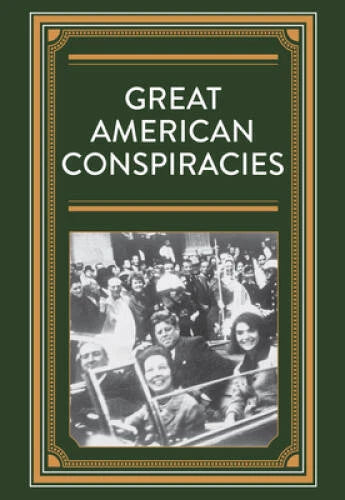 Great American Conspiracies - Hardcover - GOOD