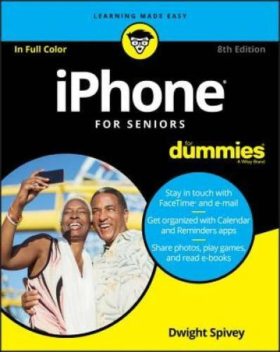 iPhone For Seniors For Dummies - Paperback By Spivey, Dwight - GOOD