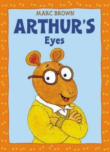 Arthur's Eyes: An Arthur Adventure (Arthur Adventure Series) - Paperback - GOOD