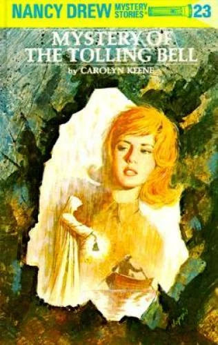 The Mystery of the Tolling Bell (Nancy Drew Mystery Stories, No 23) - GOOD