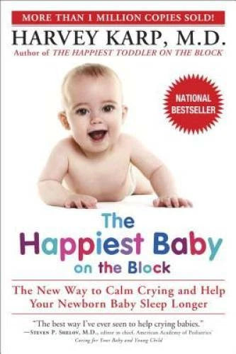 The Happiest Baby on the Block - Paperback By Karp, Harvey - VERY GOOD