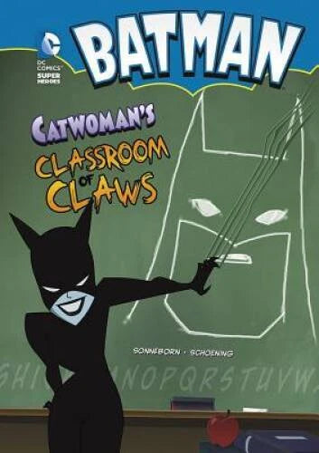 Catwomans Classroom of Claws (Batman) - Paperback - VERY GOOD