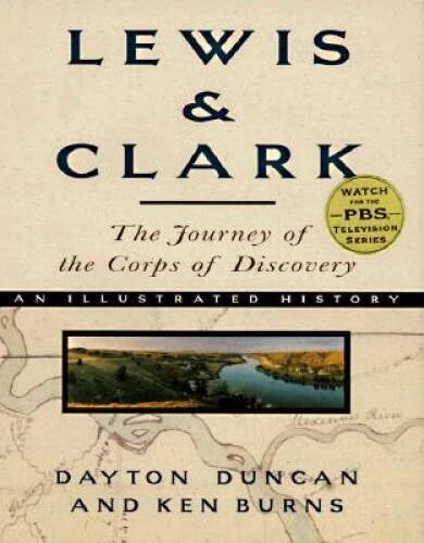 Lewis & Clark: The Journey of the Corps of Discovery - Hardcover - GOOD