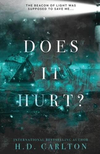 Does It Hurt: Alternate Cover - Paperback By Carlton, H D - GOOD