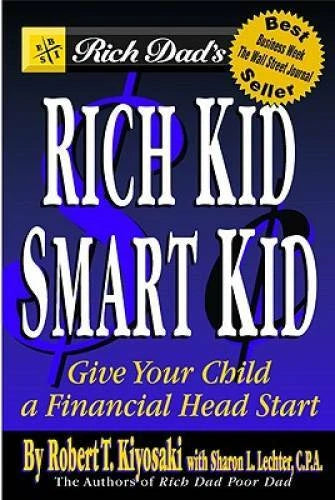 Rich Dad's Rich Kid, Smart Kid: Giving Your Child a Financi - ACCEPTABLE