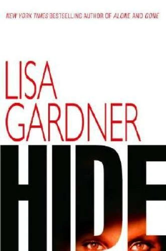 Hide - Hardcover By Gardner, Lisa - GOOD