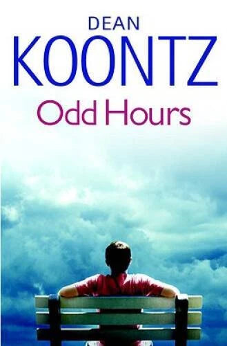 Odd Hours - Hardcover By Koontz, Dean - VERY GOOD