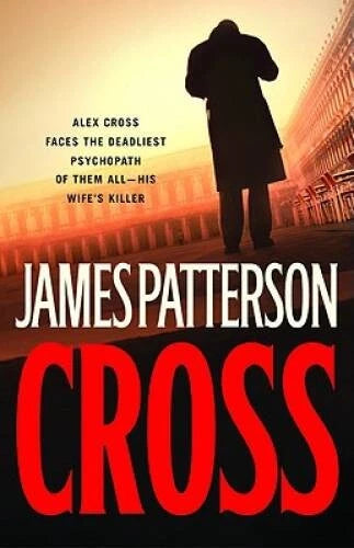 Cross - Hardcover By Patterson, James - GOOD