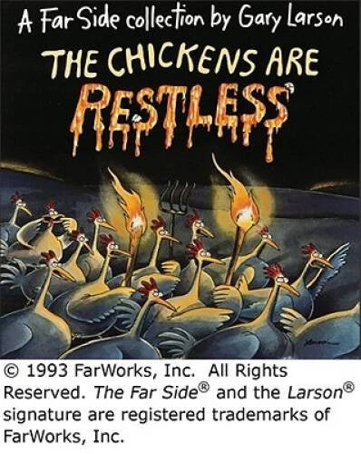 The Chickens Are Restless - Paperback By Larson, Gary - GOOD