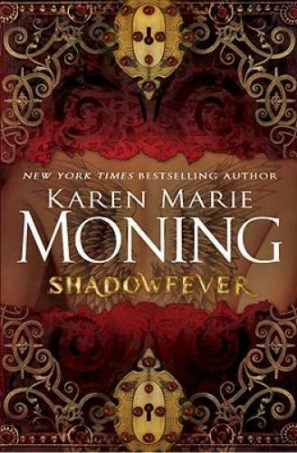 Shadowfever - Hardcover By Moning, Karen Marie - GOOD