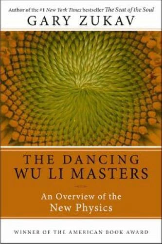 Dancing Wu Li Masters: An Overview of the New Physics - Paperback - GOOD