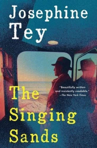 The Singing Sands - Paperback By Tey, Josephine - GOOD