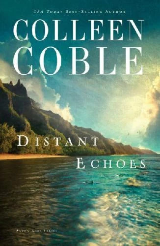 Distant Echoes (Aloha Reef Series) - Paperback By Coble, Colleen - GOOD